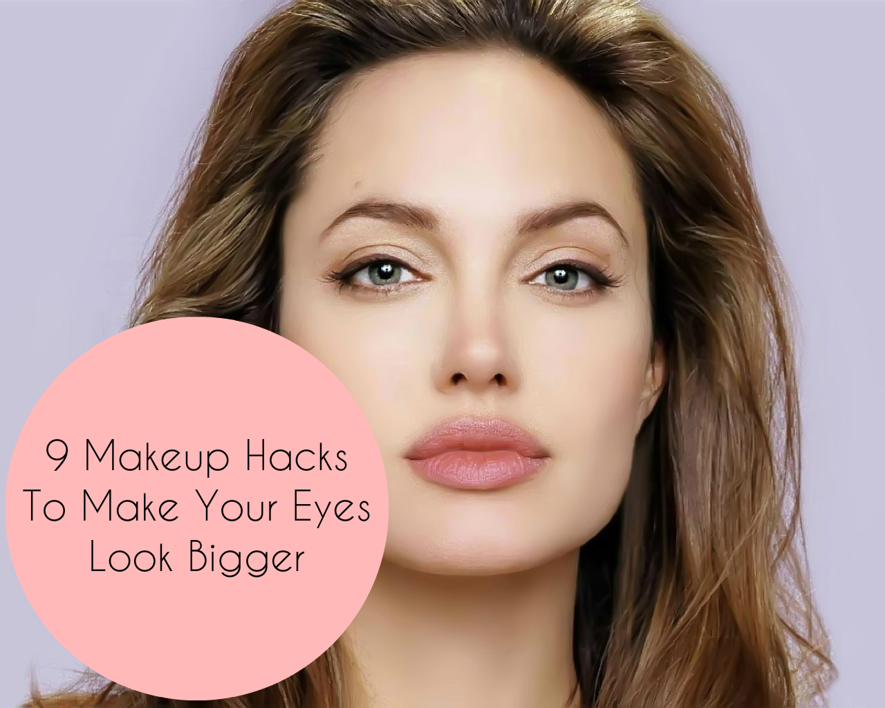 9 Makeup Hacks To Make Your Eyes Look Bigger