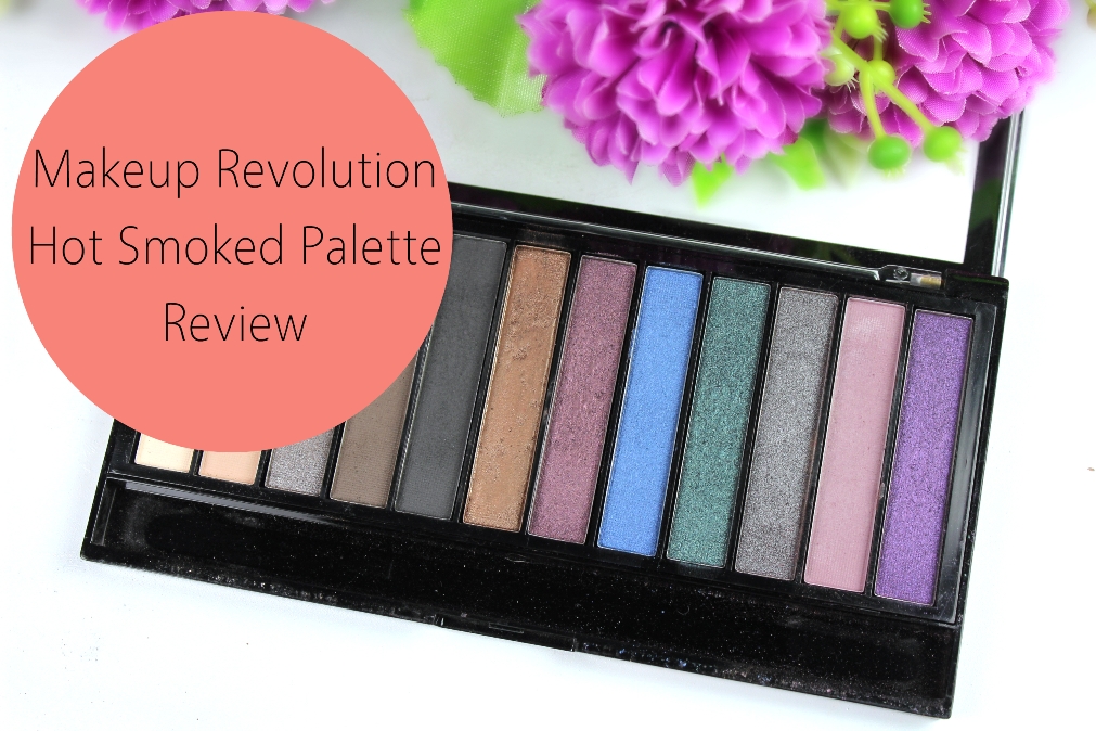 Makeup Revolution Hot Smoked Palette Review Fotor